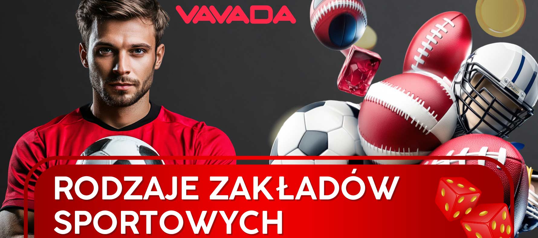 Jakie są rodzaje zakładów sportowych w Vavada?